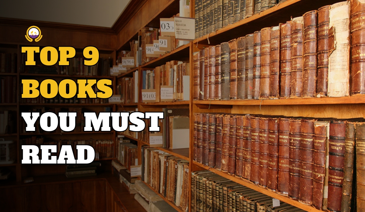 9 Books You Must Read